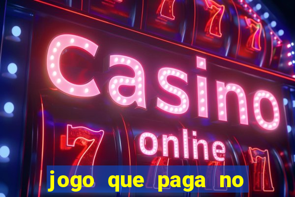 jogo que paga no pix sem depositar nada